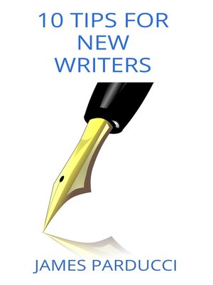 cover image of 10 Tips For New Writers
